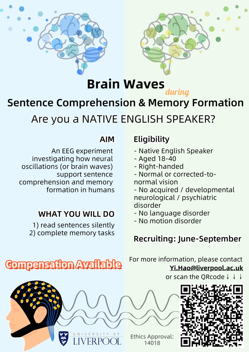 Yi Hao (@yihao_yh) on Twitter photo Looking for Participants
We are currently recruiting neurotypical, right-handed native English speakers aged 18-40 for a lab-based EEG study this summer.
Please get in touch with Yi.Hao@liverpool.ac.uk for more information. #UniLiverpool #Liverpool #Experiment #Psychology Looking for Participants
We are currently recruiting neurotypical, right-handed native English speakers aged 18-40 for a lab-based EEG study this summer.
Please get in touch with Yi.Hao@liverpool.ac.uk for more information. #UniLiverpool #Liverpool #Experiment #Psychology