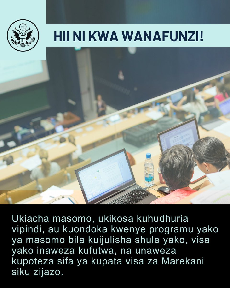 usembassytz's tweet photo. Ukiacha masomo, ukikosa kuhudhuria vipindi, au kuondoka kwenye programu yako ya masomo bila kuijulisha shule yako, visa yako inaweza kufutwa, na unaweza kupoteza sifa ya kupata viza za Marekani siku zijazo. https://t.co/P2W4zacoCr