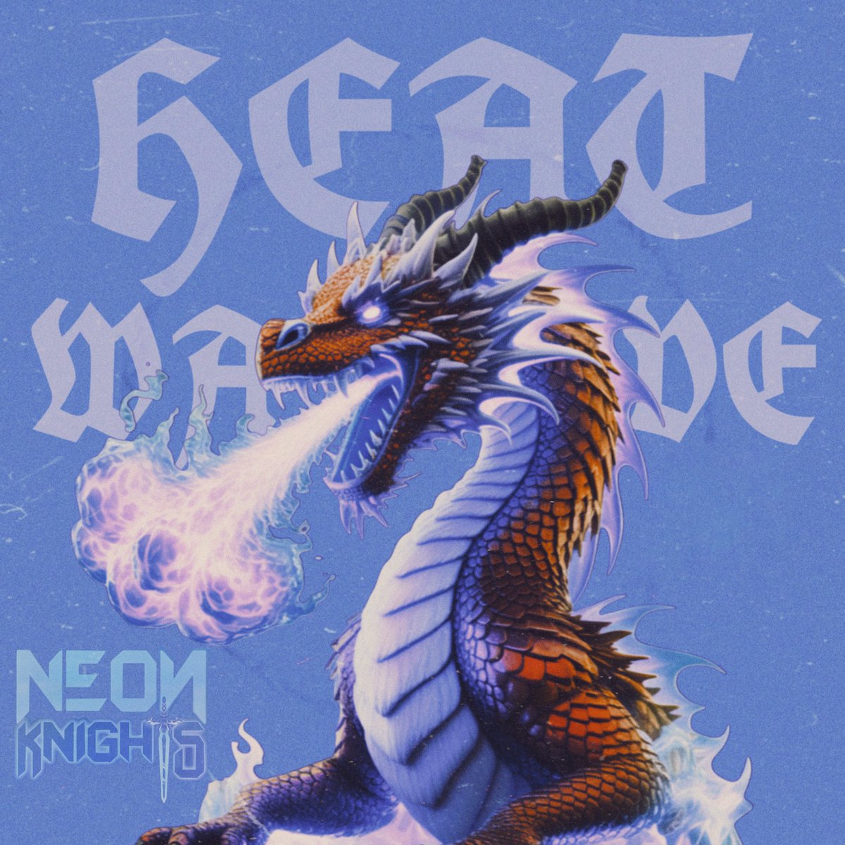NeonKnightsDub's tweet photo. Sorry for how hot this summer has been! It’s about to get even hotter ;) 

Heat Wave out this Friday 🥵🔥 https://t.co/C20XyHuxMW