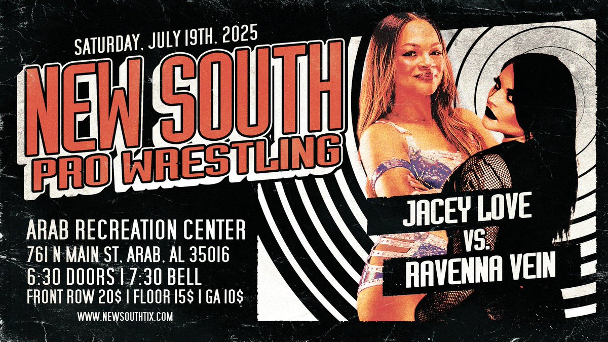 New South Pro Wrestling (@newsouth_pw) on Twitter photo THIS SATURDAY. ARAB.
New South Live.
<a href="/thejaceylove/">Jacey Love</a> returns to take on <a href="/ravennavein_/">𝐑𝐚𝐯𝐞𝐧𝐧𝐚 𝐕𝐞𝐢𝐧 🩸</a> at our Arab debut! Get your tickets NOW!
NEWSOUTHTIX.COM
#BestInTheSouth or BUST!!! THIS SATURDAY. ARAB.
New South Live.
<a href="/thejaceylove/">Jacey Love</a> returns to take on <a href="/ravennavein_/">𝐑𝐚𝐯𝐞𝐧𝐧𝐚 𝐕𝐞𝐢𝐧 🩸</a> at our Arab debut! Get your tickets NOW!
NEWSOUTHTIX.COM
#BestInTheSouth or BUST!!!