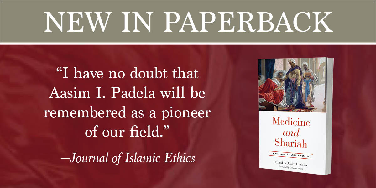 Notre Dame Press (@undpress) on Twitter photo MEDICINE AND SHARIAH "is a great piece of work from professionals with diverse knowledge and understanding about Islamic #Jurisprudence and medicine #Ethics." ~İslam Araştırmaları Dergisi
Don't miss this collection edited by <a href="/aasim_padela/">Aasim I. Padela</a>. Review: bit.ly/3G6oE0a MEDICINE AND SHARIAH "is a great piece of work from professionals with diverse knowledge and understanding about Islamic #Jurisprudence and medicine #Ethics." ~İslam Araştırmaları Dergisi
Don't miss this collection edited by <a href="/aasim_padela/">Aasim I. Padela</a>. Review: bit.ly/3G6oE0a