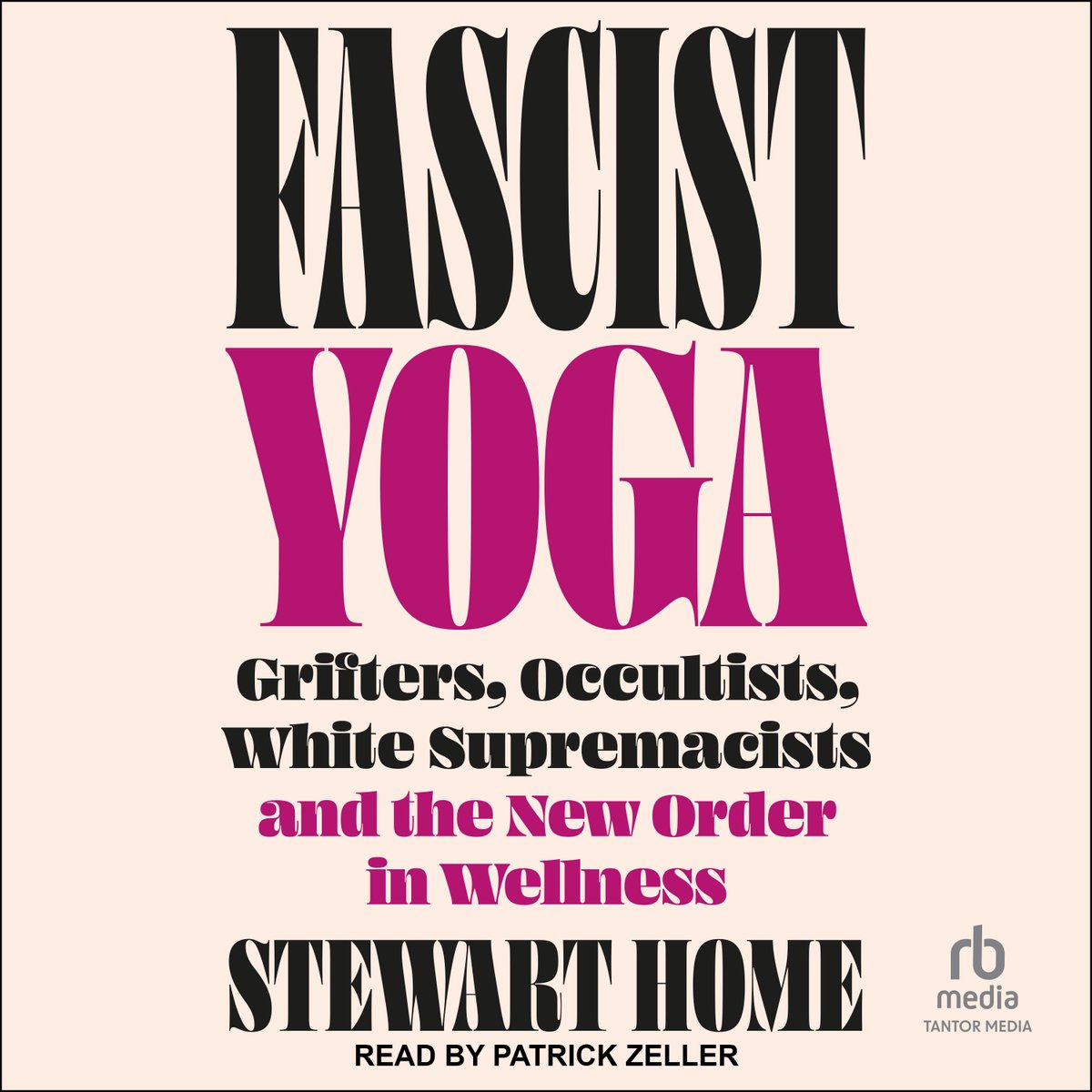 TantorAudio's tweet image. In Fascist Yoga, @stewarthome1 sweeps away the half-truths to reveal a new origin story of modern postural practice.
Performed by Patrick Zeller
rbmediaglobal.com/audiobook/9798…
#newrelease #audiobook #yoga #exercise