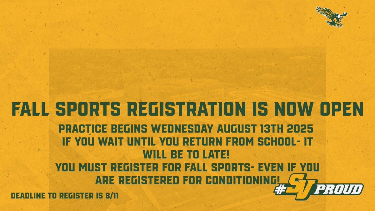 SV Nation- Fall Sports Registration is now open. Please make sure to register via parentvue-Today.  Do not wait until the last minute. 
Reminder- Being registered for conditioning does NOT REGISTER you for fall sports. 
Go Screaming Eagles!