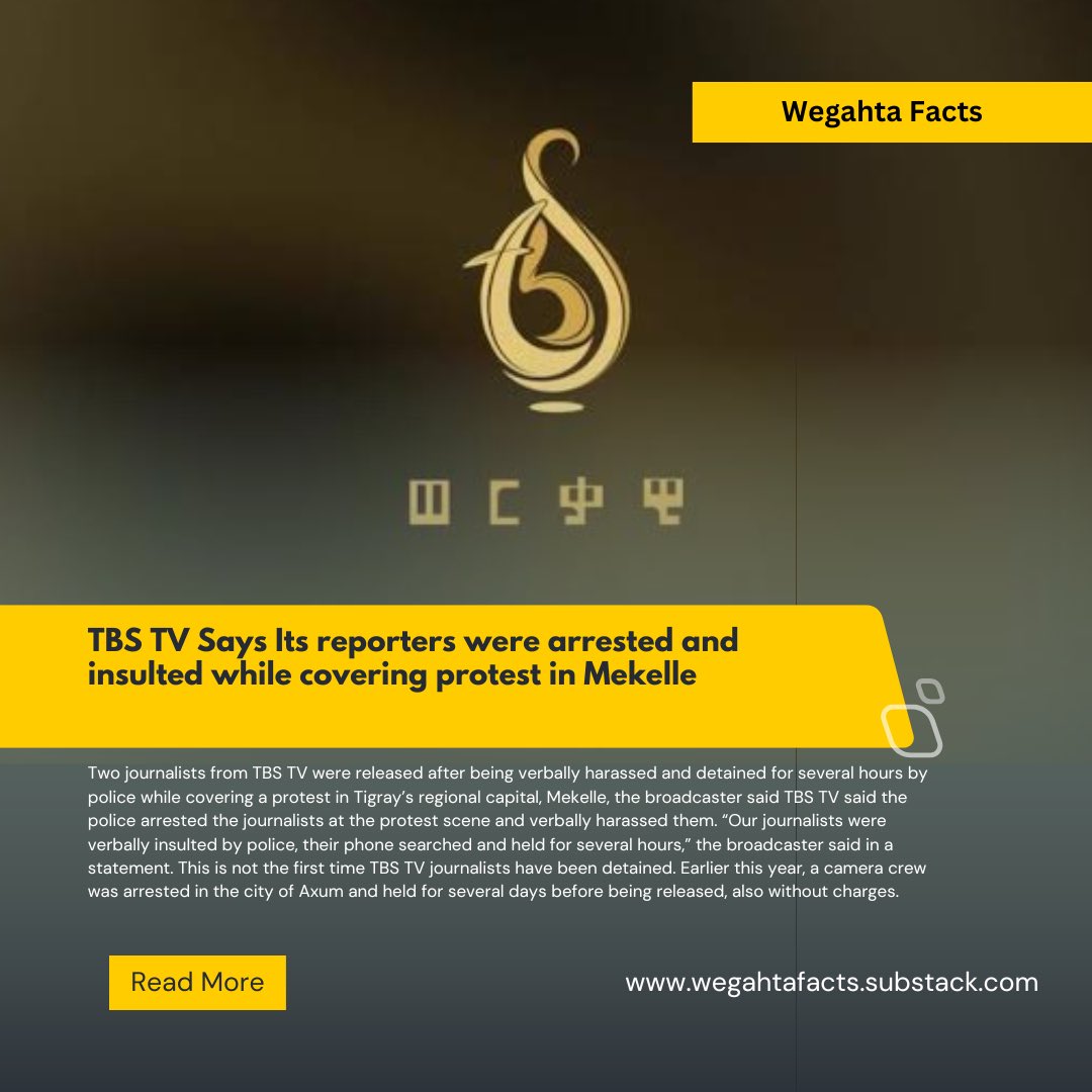 #Tigray: TBS TV says two of its journalists were detained and verbally insulted by police while covering a protest by former Tigray special force members over unpaid salaries. 

Both reporters were later released according to the broadcaster.

Read more: open.substack.com/pub/wegahtafac…