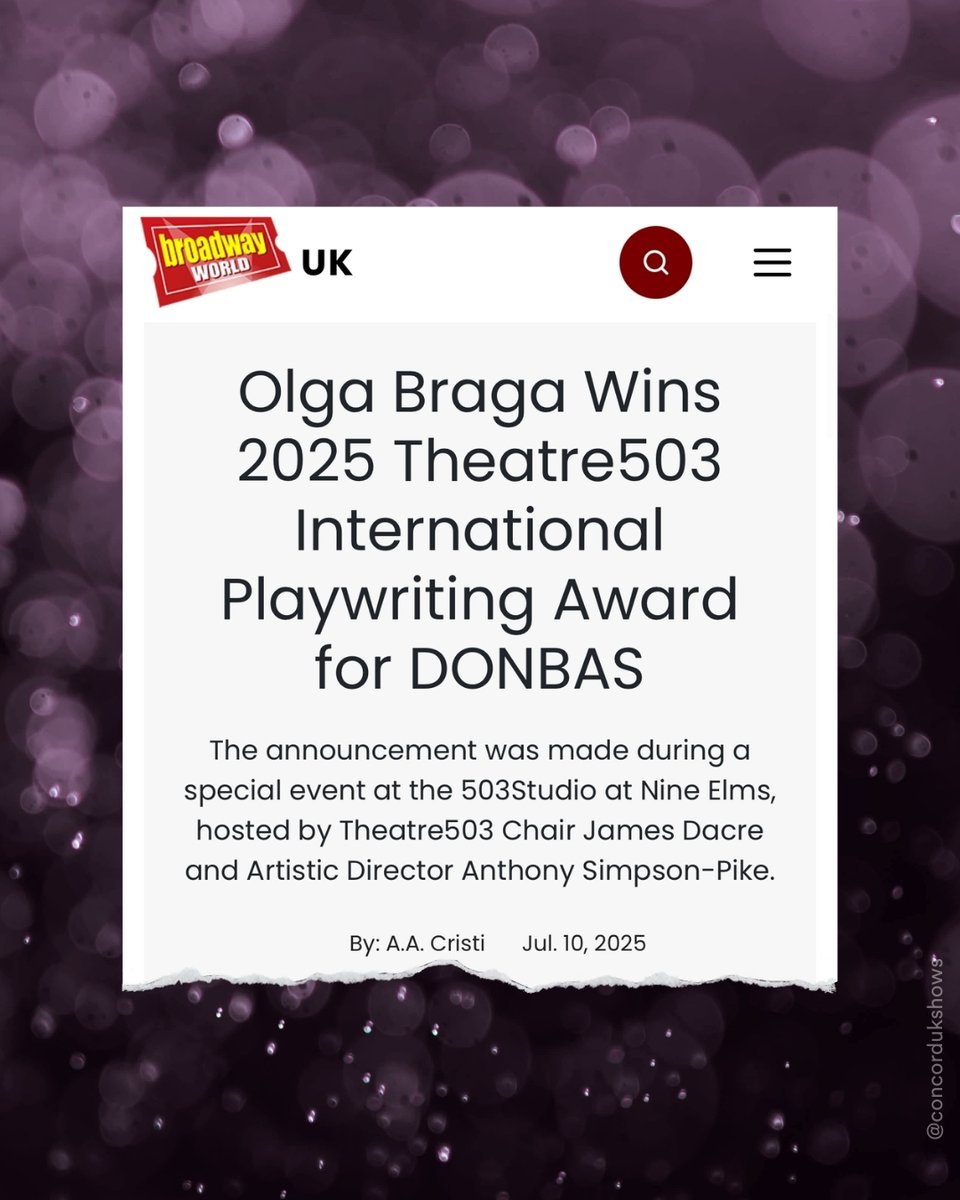 ConcordUKShows's tweet image. ICYMI: The 2025 @theatre503 International Playwriting Award has been awarded to Donbas by Olga Braga!
Olga’s award-winning play Donbas is a stark portrait of survival and quiet resistance, suggesting a path beyond despair, while reflecting a frozen conflict and its echoes in a…