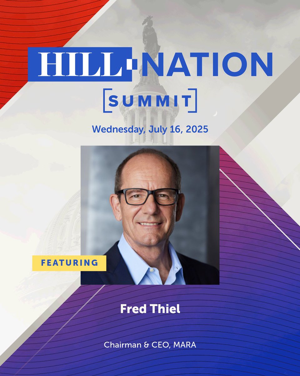MARA (@maraholdings) on Twitter photo MARA CEO <a href="/fgthiel/">Fred Thiel</a> is set to speak at the first-ever Hill Nation Summit this Wednesday, July 16. He’ll join a standout lineup including <a href="/SpeakerJohnson/">Speaker Mike Johnson</a>, <a href="/Sec_Noem/">Secretary Kristi Noem</a>, <a href="/RealPNavarro/">Peter Navarro</a>, <a href="/MarkWarner/">Mark Warner</a>, <a href="/Jim_Jordan/">Rep. Jim Jordan</a>, <a href="/BoHines/">Bo Hines</a>, and <a href="/northropgrumman/">Northrop Grumman</a> CEO Kathy Warden.
Watch the livestream, MARA CEO <a href="/fgthiel/">Fred Thiel</a> is set to speak at the first-ever Hill Nation Summit this Wednesday, July 16. He’ll join a standout lineup including <a href="/SpeakerJohnson/">Speaker Mike Johnson</a>, <a href="/Sec_Noem/">Secretary Kristi Noem</a>, <a href="/RealPNavarro/">Peter Navarro</a>, <a href="/MarkWarner/">Mark Warner</a>, <a href="/Jim_Jordan/">Rep. Jim Jordan</a>, <a href="/BoHines/">Bo Hines</a>, and <a href="/northropgrumman/">Northrop Grumman</a> CEO Kathy Warden.
Watch the livestream,