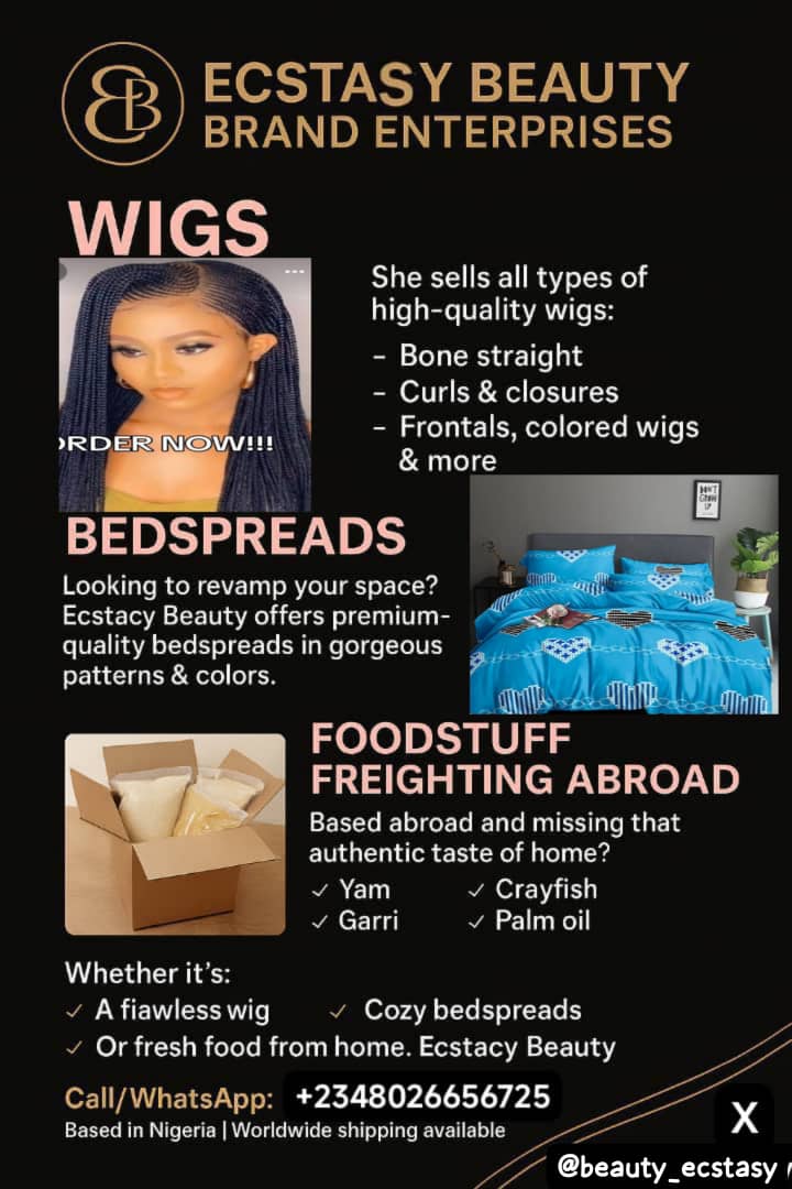 🧵 1/
Looking for QUALITY wigs, luxury bedspreads, or someone to freight your foodstuffs abroad without stress?
Ecstasy Beauty Brand Enterprises is your one-stop shop for beauty, comfort, and reliable logistics. 💅🏽🛏️✈️

#Thread #WigPlug #FoodStuffAbroad

2/
💇🏽‍♀️ WIGS?
I sells all