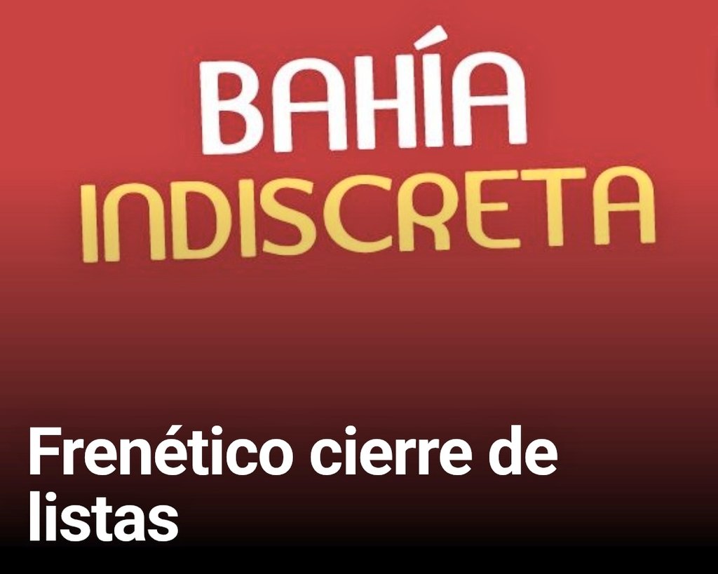 ¡¡ Frenético cierre de listas !! labrujula24.com/notas/2025/07/…