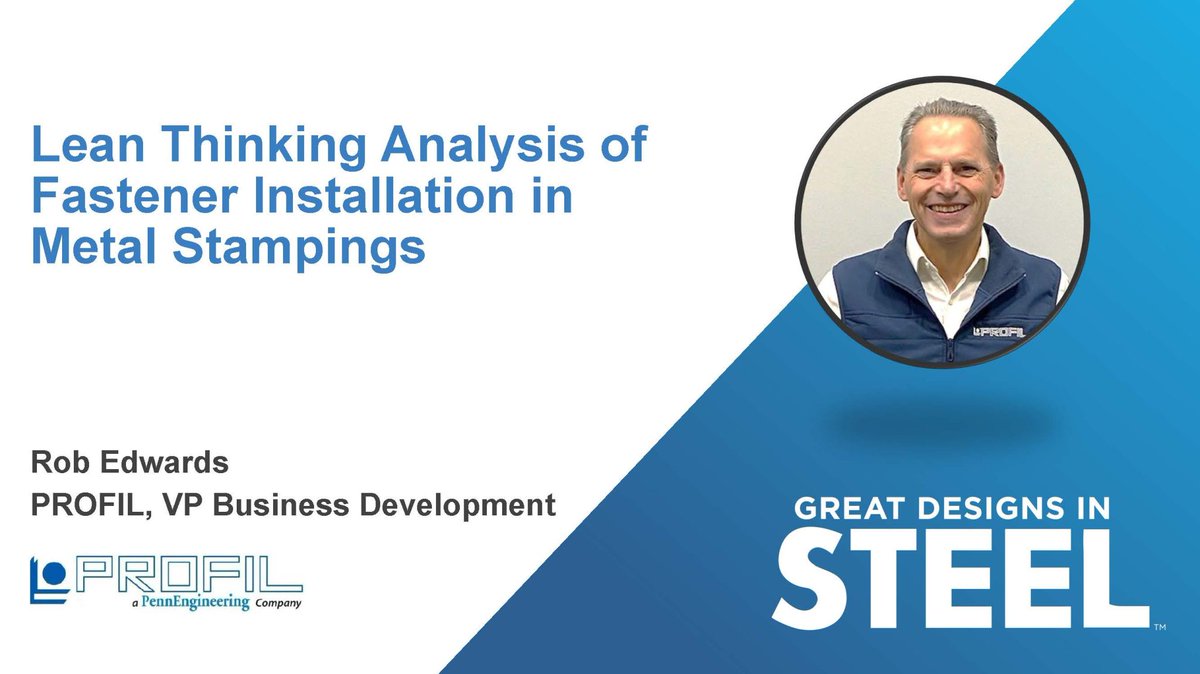 Check out the #GreatDesignsinSteel™ presentation of the week: "Lean Thinking Analysis Of Fastener Installation in Metal Stampings" presented at #GDIS25 by Rob Edwards of PROFIL®: ow.ly/Liy350WpjPh