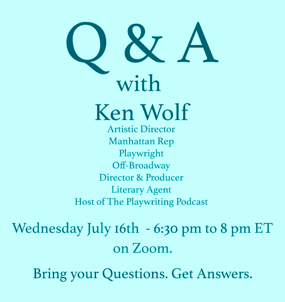 Have questions about getting produced? Unsure how to take your script to the next level? Wondering why your play reads great but doesn’t work on stage?

Join me for a special Live Zoom Q&amp;A Session!

Book it:

kenwolfliterary.com/education

Now is your time. 

How can I help?

#Plays