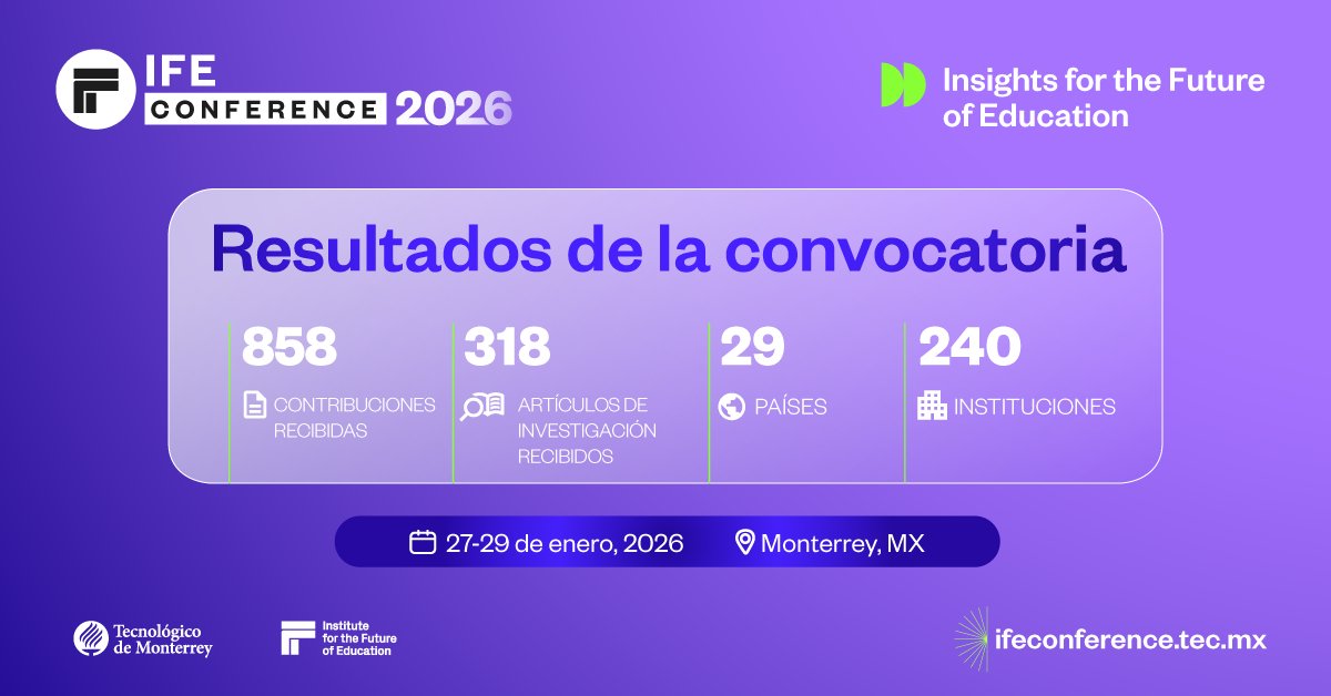 🚨¡Conoce los resultados de la convocatoria IFE Conference 2026!🚨

Gracias por ser parte de esta increíble respuesta global 🌎

Nos vemos del 27 al 29 de enero de 2026 en Monterrey, MX para seguir transformando juntos el futuro de la educación.

🔗 ifeconference.tec.mx