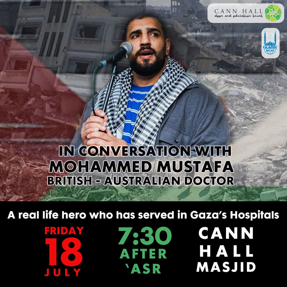 🌍 In Conversation with Dr. Mohammed Mustafa 🇬🇧🇦🇺
🩺 British-Australian Doctor | Humanitarian | Gaza Hero
18th July, Saturday, 7.30 pm. <a href="/wfcouncil/">Waltham Forest Council</a> <a href="/FriendsofAlAqsa/">Friends of Al Aqsa</a> <a href="/MuslimCouncil/">MCB</a> <a href="/PSCupdates/">Palestine Solidarity Campaign</a>