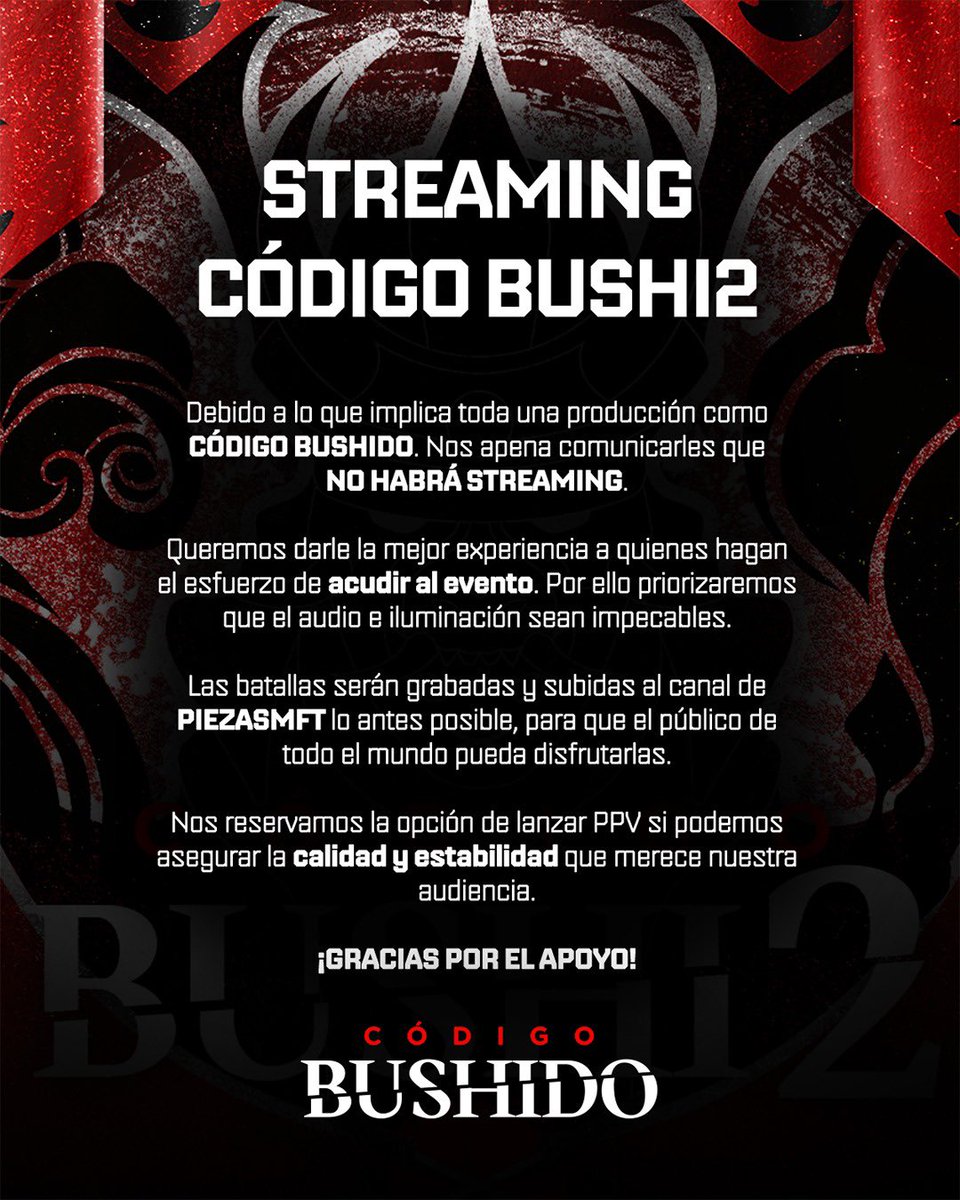 codigo__bushido's tweet image. 📺❌ NOTICIA
No habrá streaming de Código Bushi2. Queremos darle la mejor experiencia posible a quienes acudan a la @mamba_murcia el 6 de septiembre. Subiremos las batallas lo antes posible al canal de @Piezas750 🥷
Agradecemos la comprensión y el apoyo de toda la comunidad 🙏🏻