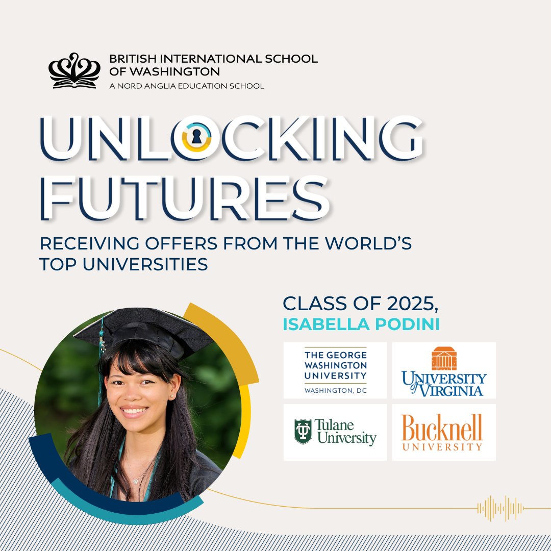Class of 2025: Building Bright Futures 
 Congratulations Isabella for outstanding university offers! At the British International School of Washington, our students are earning places at leading global universities demonstrating that our outcomes don’t just stand out.
