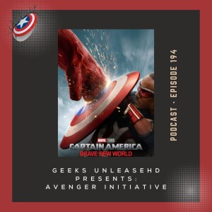 GeeksUnleashed's tweet image. Episode 194 - Captain America: Brave New World (2025) Review
We're now current - What did y'all think of this first Cap film without Steve Rogers?
#captainamerica #captainamericabravenewworld #mcu #Marvel #Disney
