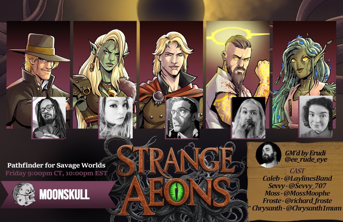 Join us in ONE HOUR for our #SavageWorlds horror show STRANGE AEONS

<a href="/TheRealErudi/">Erudi</a> is our GM!

<a href="/Sevvy_707/">Sevvy</a> ,  <a href="/richard_froste/">Froste</a> , <a href="/MossMoophe/">Moss</a> , <a href="/Chrysanth1mum/">Chrysanth</a> , and <a href="/LaylinesBand/">Laylines</a> are our players!
Art by: <a href="/sebaguidobono/">Seba Guidobono</a>

Get notified when we're live here:
youtube.com/watch?v=a-EV6p…