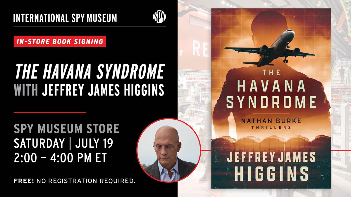 IntlSpyMuseum's tweet image. In-store book signing this Saturday! 📚🕵️♂️
Meet @JeffreyJHiggins, retired FBI supervisory special agent, at the Spy Museum Store for the signing of his new book, "The Havana Syndrome."
When FBI Agent Nathan Burke's wife falls victim to the mysterious Havana Syndrome, he launches…
