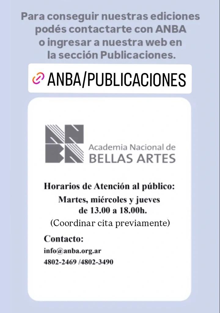Les recordamos que ara obtener las Publicaciones de la Academia Nacional de Bellas Artes pueden contactarse o descargar las disponibles en la web de forma gratuita: anba.org.ar/publicaciones/
Más info ⬇️