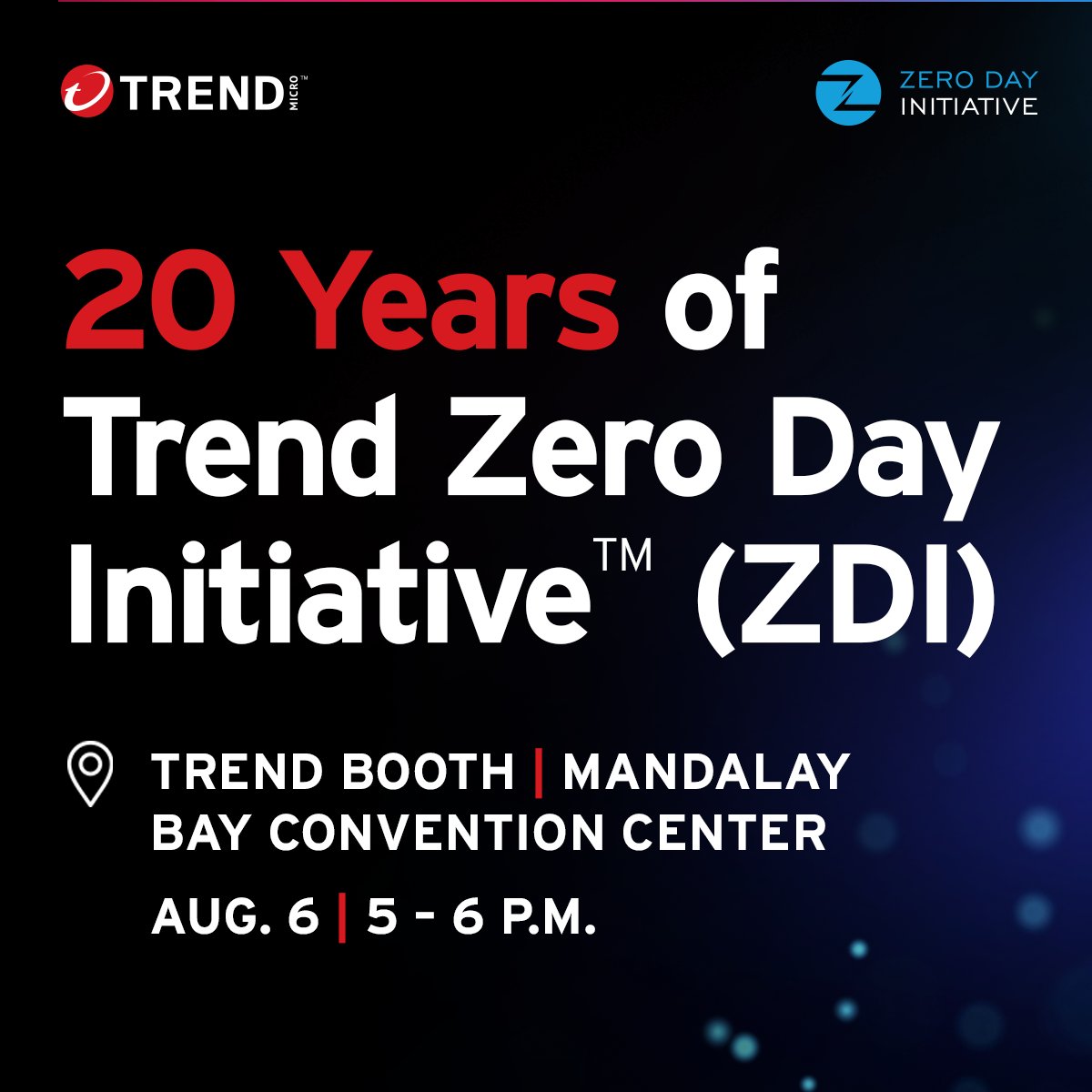 Join us at <a href="/BlackHatEvents/">Black Hat</a> for a special celebration as Trend Zero Day Initiative (<a href="/thezdi/">Trend Zero Day Initiative</a>) turns 20! Discover two decades of groundbreaking threat research and get a chance to win exciting prizes. Everyone is welcome. 

More info here: spr.ly/601544Jw3