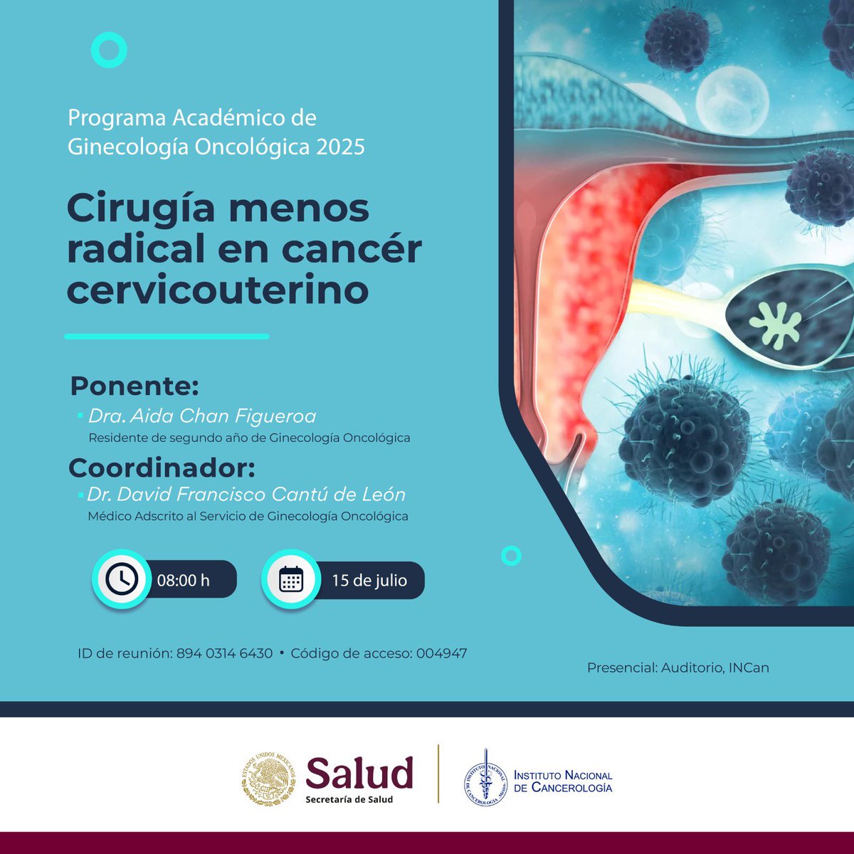 incanMX's tweet image. 📚 Programa Académico de Ginecología Oncológica 2025
🩺 Tema: Cirugía menos radical en cáncer cervicouterino
👩⚕️ Ponente: Dra. Aida Chan Figueroa
📆 15 de julio | 🕗 08:00 h
📍Presencial: Auditorio INCan | 💻 Vía Zoom
🔗 ID: 894 0314 6430 | Código: 004947