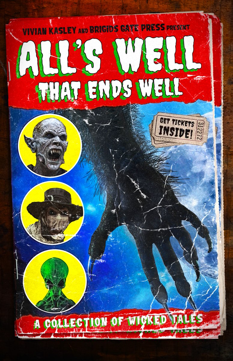 VKasley's tweet image. 📢📢📢COVER REVEAL!!!!!!
I'm excited to share the cover of my upcoming collection, "All's Well That Ends Well". It's everything! When the links are ready for pre-order, I'll post them. A big thank to cover artist, Ruth Anna Evans and Brigids Gate Press. C'mon October!🎃
