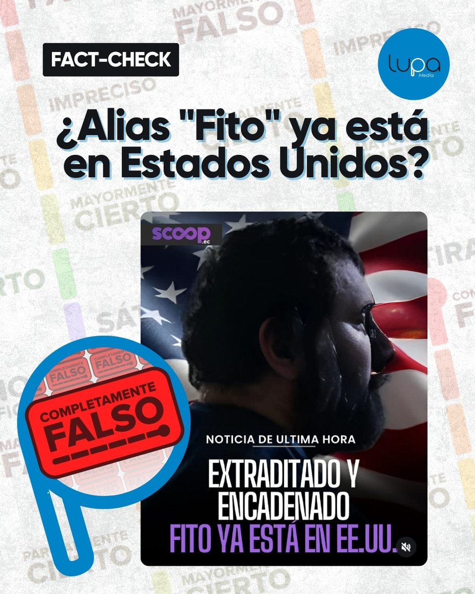 🔍#FactCheckLupa | ❌ Es FALSO que alias "Fito" ya esté en EE.UU.
🤔¿Cómo lo sabemos?

🇪🇨 El SNAI confirmó que sigue en La Roca, Ecuador.
🗣️Su abogado, el Ministerio del Interior y la embajada de EE.UU. también lo desmienten.
📸 Las fotos virales son genéricas y tienen más de 5