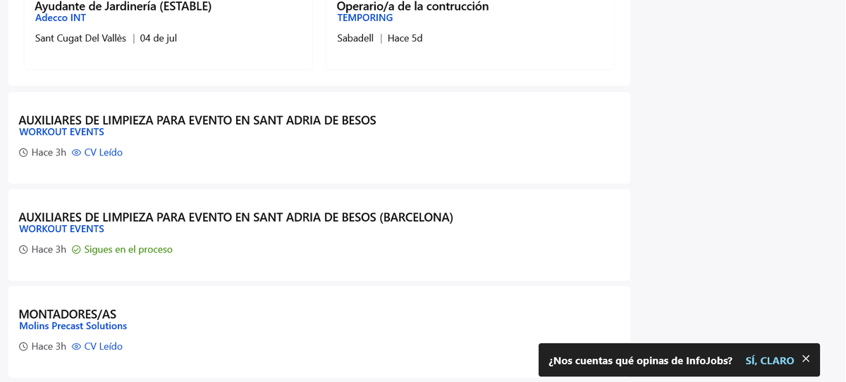 la misma oferta 2 veces y en una me han visitado y en la otra estoy en proceso