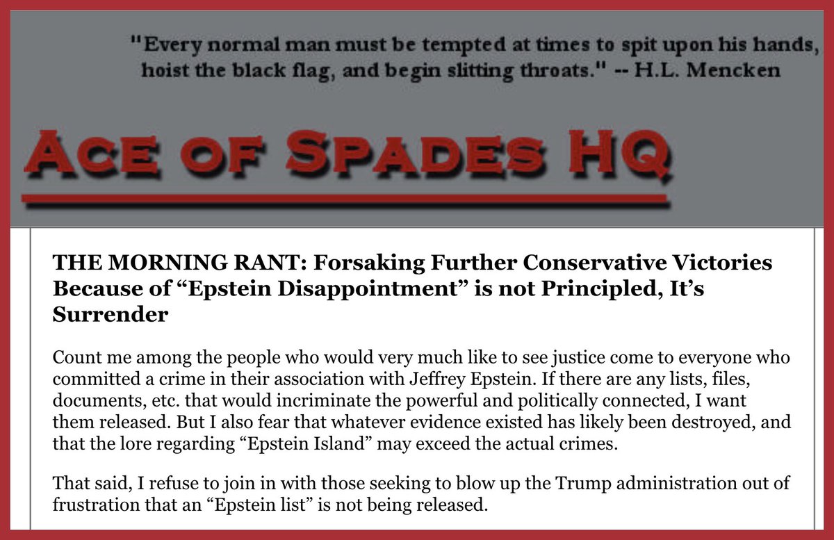 𝐀𝐜𝐞 𝐨𝐟 𝐒𝐩𝐚𝐝𝐞𝐬 𝐇𝐐
THE MORNING RANT: Forsaking Further Conservative Victories Because of “Epstein Disappointment” is not Principled, It’s Surrender

<a href="/AceofSpadesHQ/">The Reaping Phase</a> <a href="/BuckThrockmort/">Buck Throckmorton</a> 
acecomments.mu.nu/?post=415652