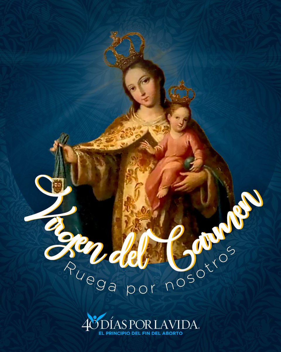 40DXLV's tweet photo. Virgen Santísima del Carmen, yo deseo que todos sin excepción, se cobijen bajo tu sombra protectora de tu Santo Escapulario y que todos estén unidos a Ti Madre Mía, por los estrechos y amorosos lazos de ésta tu querida insignia.
#RezaAyunaSalvaVida #RezaPorElFinDelAborto 💙🙏 https://t.co/igO90NLHpv