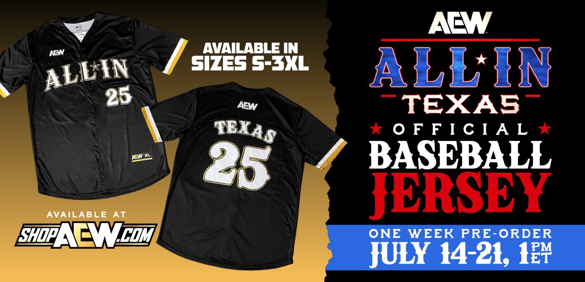 Celebrate the incredible event that was #AEWAllInTexas with the official All In Texas Baseball Jersey

Available for pre-order, for one week only from July 14 to 21!

shopaew.com/1-week-pre-ord…