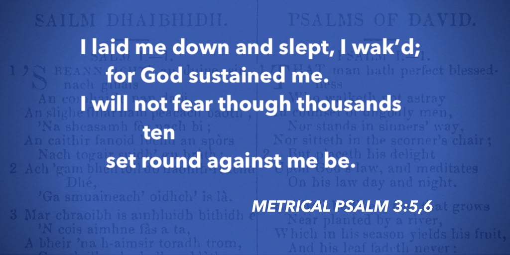 fccscot's tweet image. Metrical Psalm 3:5,6 – I laid me down and slept #purityofworship #MetricalPsalms