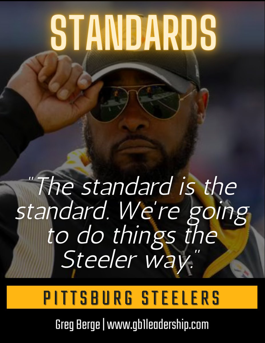 Mike Tomlin said, “The standard is the standard. We're going to do things the Steeler way."

This philosophy is about more than just football; it's a mindset. 

It speaks to holding yourself and your team to a level of excellence that doesn't waver.

Standards are the foundation