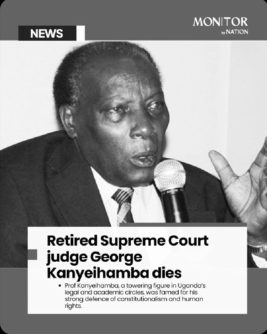 It deeply saddens me to learn of the passing of Justice George Kanyeihamba. 

The late held a strong defence of Constitutionalism and Human rights. He'll be remembered for being one of three justices who ruled that Mr. Museveni's 2006 disputed re-election was marred by...
(1/2)