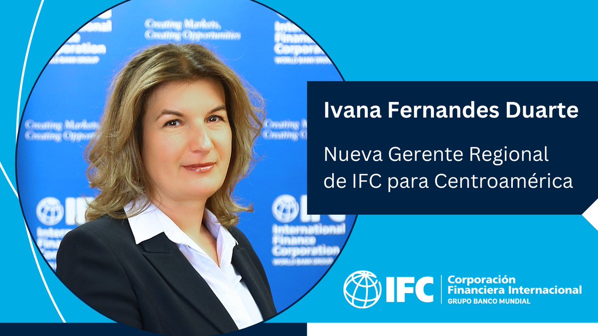IFC nombra a <a href="/IvanaFerDuarte/">Ivana Fernandes Duarte</a> como nueva gerente para #Centroamérica. 

Desde la sede del Grupo <a href="/BancoMundial/">Banco Mundial</a> en la ciudad de Panamá, liderará las operaciones de inversión y asesoría de la institución en 🇵🇦🇨🇷🇳🇮🇸🇻🇬🇹.

Comunicado ➡️ ifc.org/es/pressroom/2…
