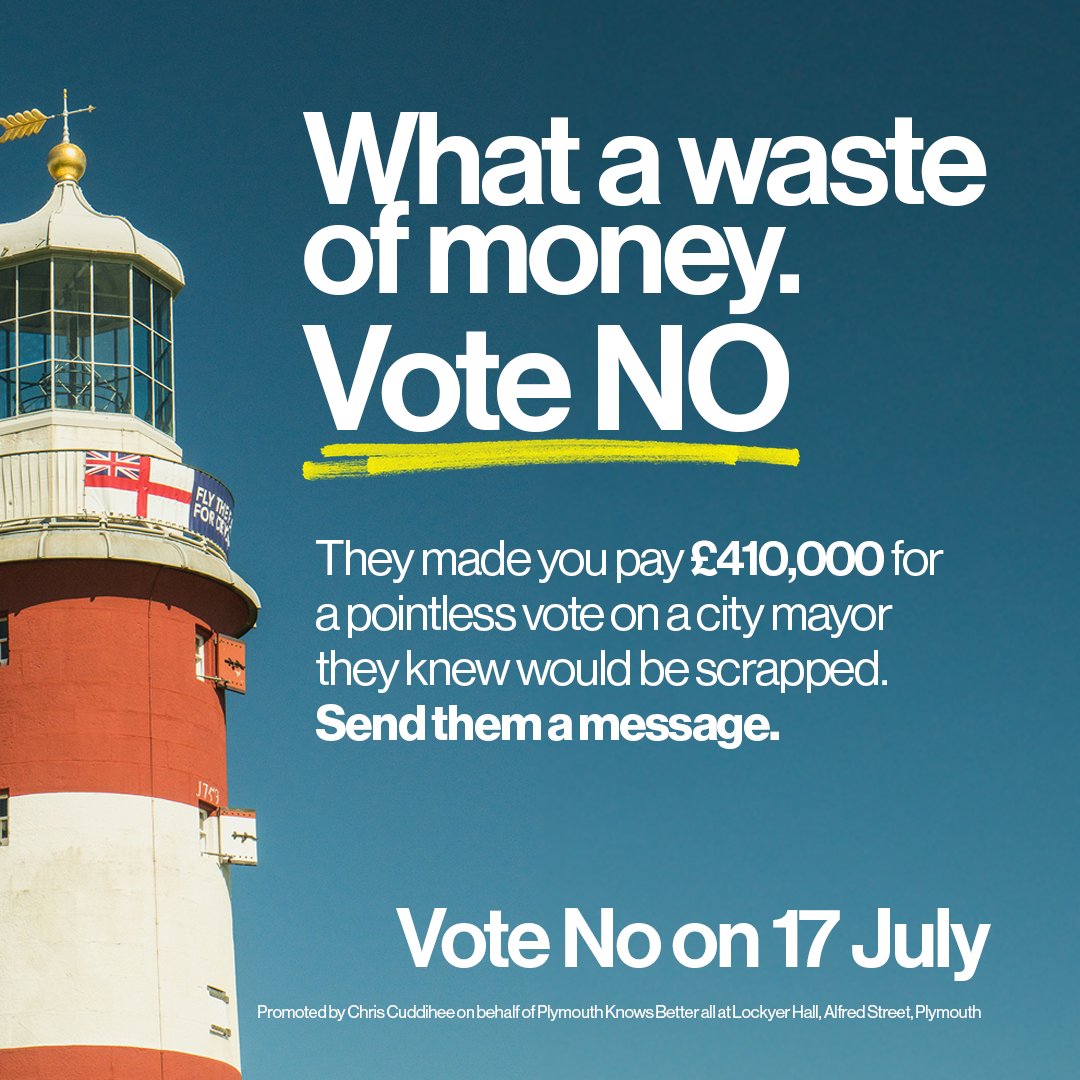 £410,000 of public money has been spent on a pointless referendum for a city mayor role that the Yes campaign knew was being scrapped.

This Thursday, vote NO to this waste - and help Plymouth draw a line under this saga.