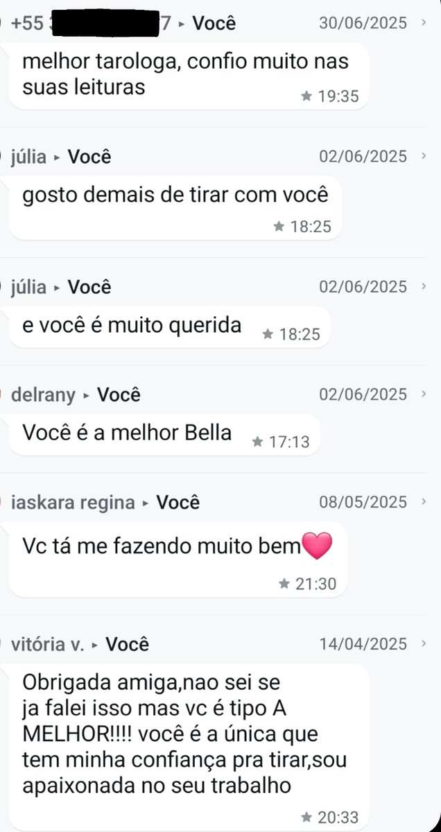 feedbacks (que na verdade são minhas mensagens favoritadas) das minhas gatinhas.
o que move uma cartomante são vocês, e eu sou muito feliz por trabalhar com a energia de cada um.
serei eternamente grata pela confiança depositada nas minhas cartas e principalmente em mim.
🥹💜