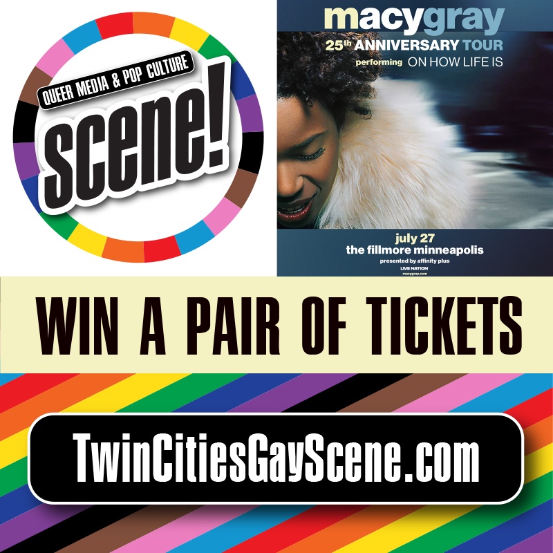 WIN TICKETS!
Visit TwinCitiesGayScene.com/subscribe and enter to win a pair of tickets! Good Luck!

 #lesbian #dragqueen #gaypride #gayparty #gaylife #bisexual #gaynightlife #transgender #dancing #karaoke #happyhour #bingo #dragkings #brunch #dj #concert