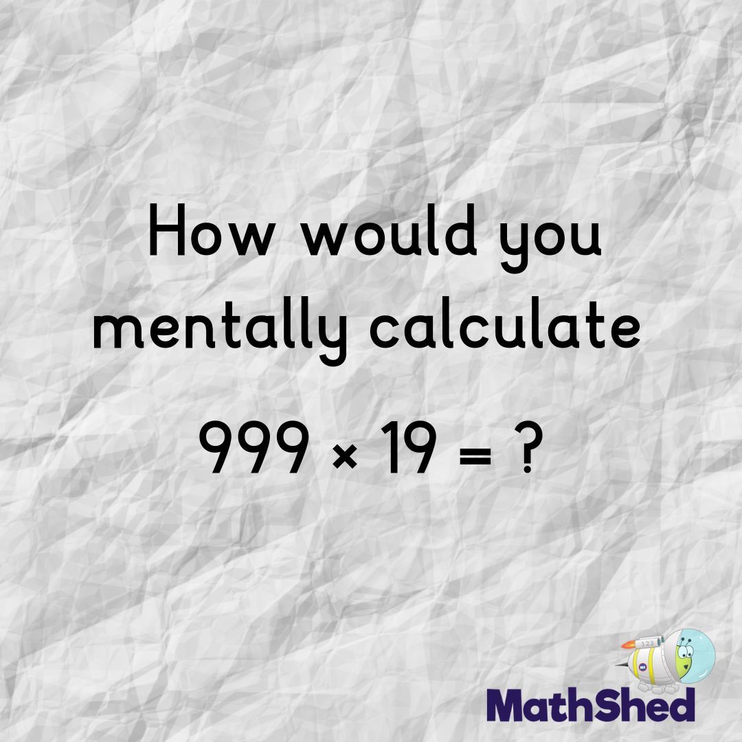 How would you mentally calculate 999 × 19 = ? 🤔

#maths #mentalarithmetic #mathshed