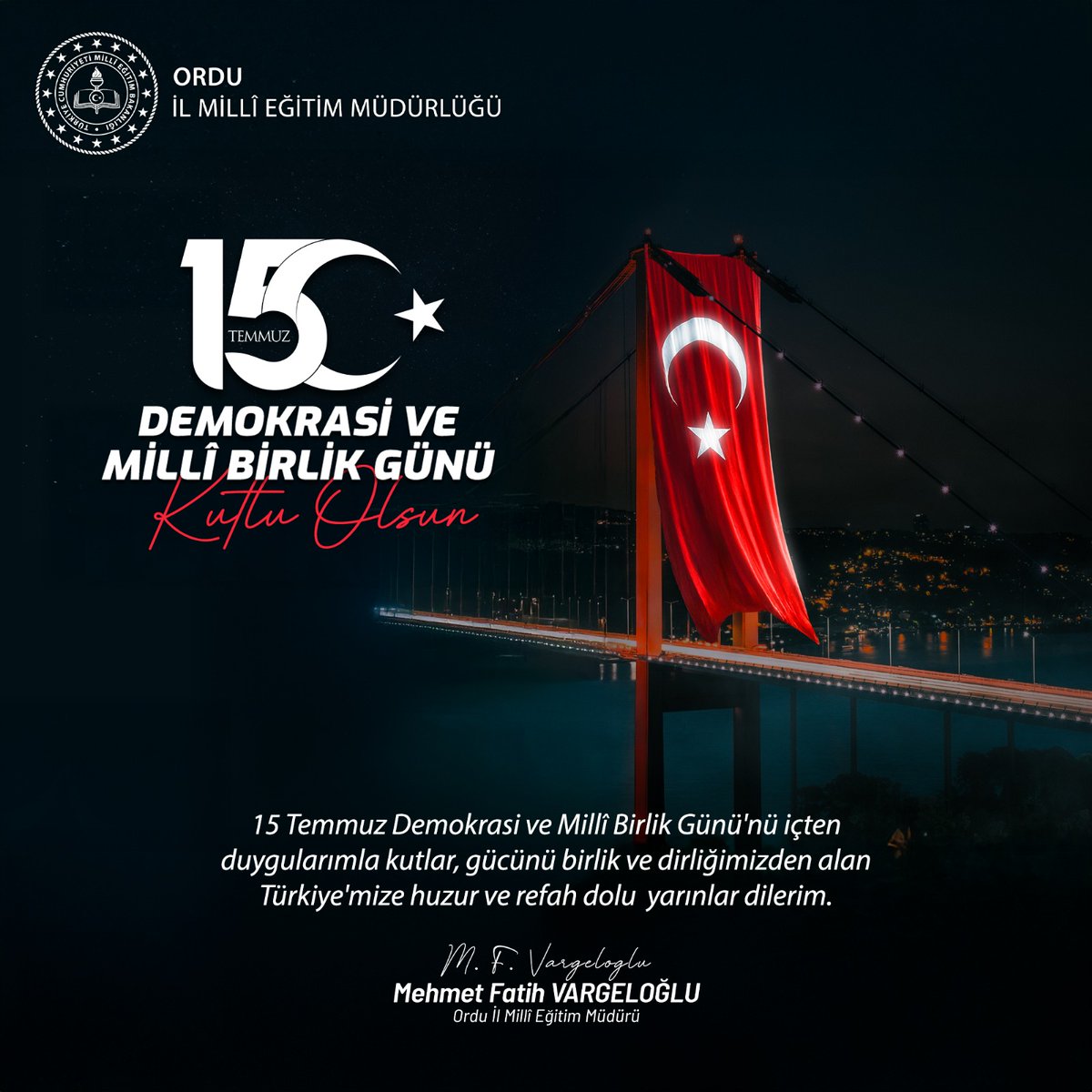 İl Millî Eğitim Müdürümüz Mehmet Fatih Vargeloğlu’nun "15 Temmuz Demokrasi ve Millî Birlik Günü" Mesajı 
#eğitimkentiORDU 
#Ordu 

<a href="/tcmeb/">Millî Eğitim Bakanlığı</a> <a href="/Yusuf__Tekin/">Yusuf Tekin</a> <a href="/TCOrduValiligi/">Ordu Valiliği</a> <a href="/mhilmiguler/">Dr. Mehmet Hilmi Güler</a> <a href="/mfvargeloglu/">MEHMET FATİH VARGELOĞLU</a>