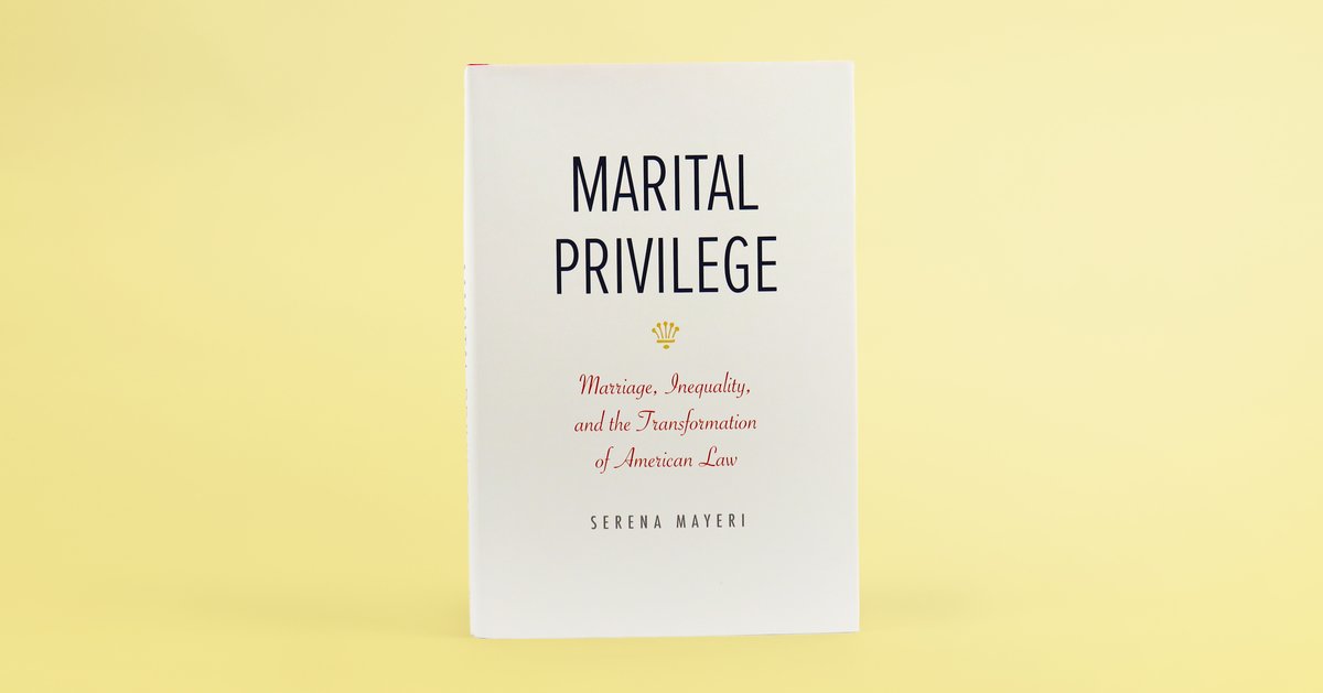 yalepress's tweet image. In Marital Privilege, Serena Mayeri tells the stories of parents and partners, activists and lawyers who challenged the legal primacy of marriage. #marriage #law #history