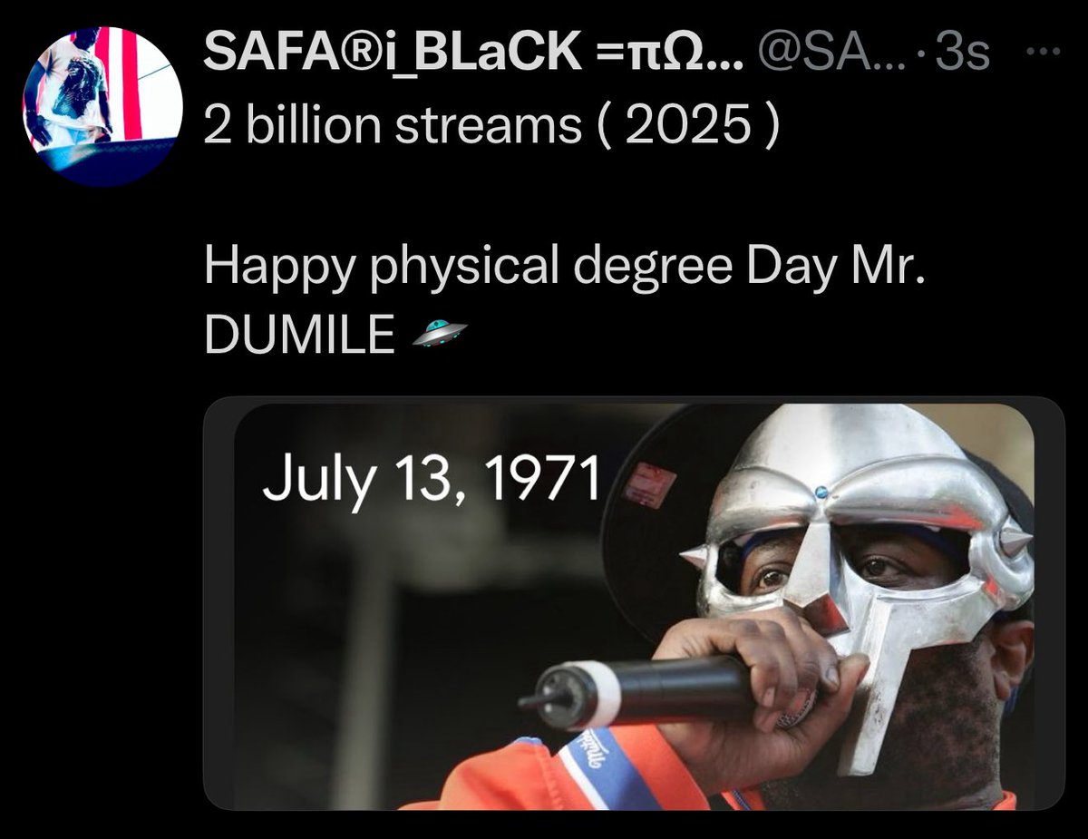 2 billion streams ( 2025 ) 

Happy physical degree Day Mr. DUMILE 🛸

#MFDOOM #ZEVLOVEX