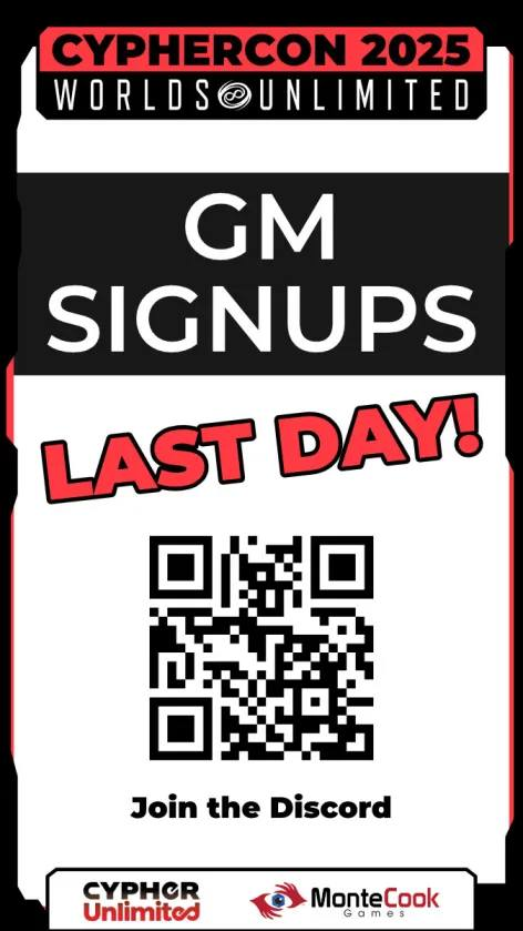 Tomorrow is the last day to claim a slot to GM for Cypher Con! We still have a few slots available. If you want to run something of your own creation, or run one of Monte Cook Games pre-written adventures. Head on over to the CU discord and join the fun. discord.gg/rAkVd2Wuqr