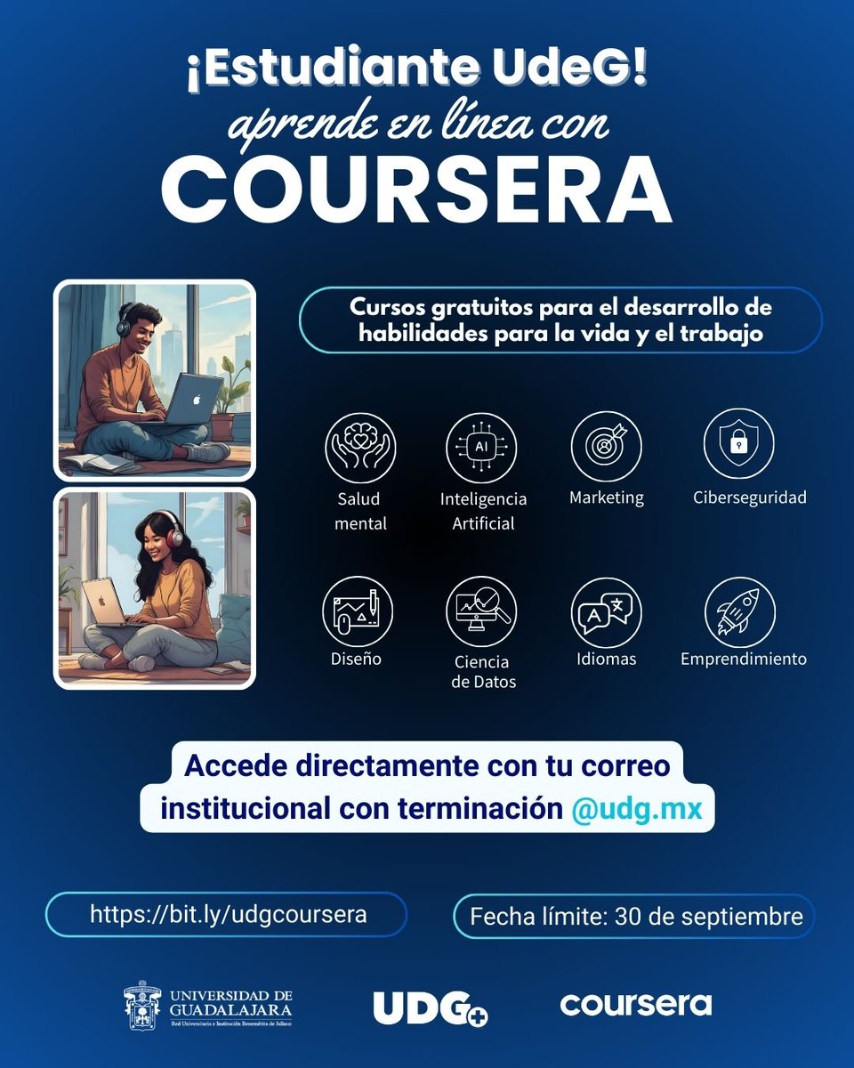 💼 Fortalece tu perfil académico o profesional con UdeG y Coursera.

Accede sin costo a cursos en áreas clave como IA, salud mental, idiomas y más.

🗓️ Disponible hasta el 30 de septiembre.

🔗 Regístrate: bit.ly/udgcoursera