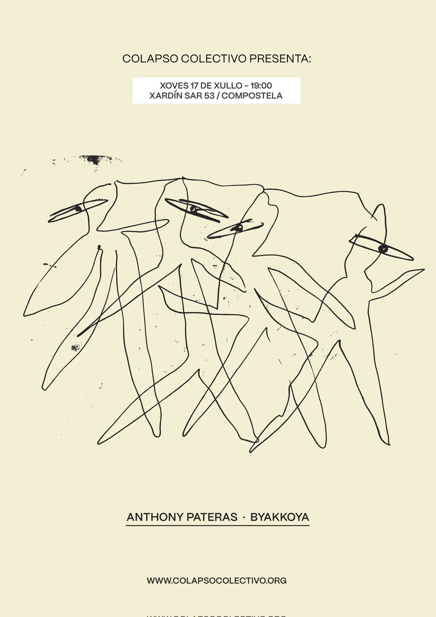 𝘊𝘖𝘓𝘈𝘗𝘚𝘖 𝘊𝘖𝘓𝘌𝘊𝘛𝘐𝘝𝘖 𝘱𝘳𝘦𝘴𝘦𝘯𝘵𝘢...

ANTHONY PATERAS (Live)   

BYAKKOYA (DJ set)

Data: 17/07/2025

Hora: 19:00 h  - 21:30 h

Lugar: Xardín SAR 53 | Rúa de Sar 53, Santiago de Compostela

Entrada: Donativo 8€ – 12€

+ info: colapsocolectivo.org