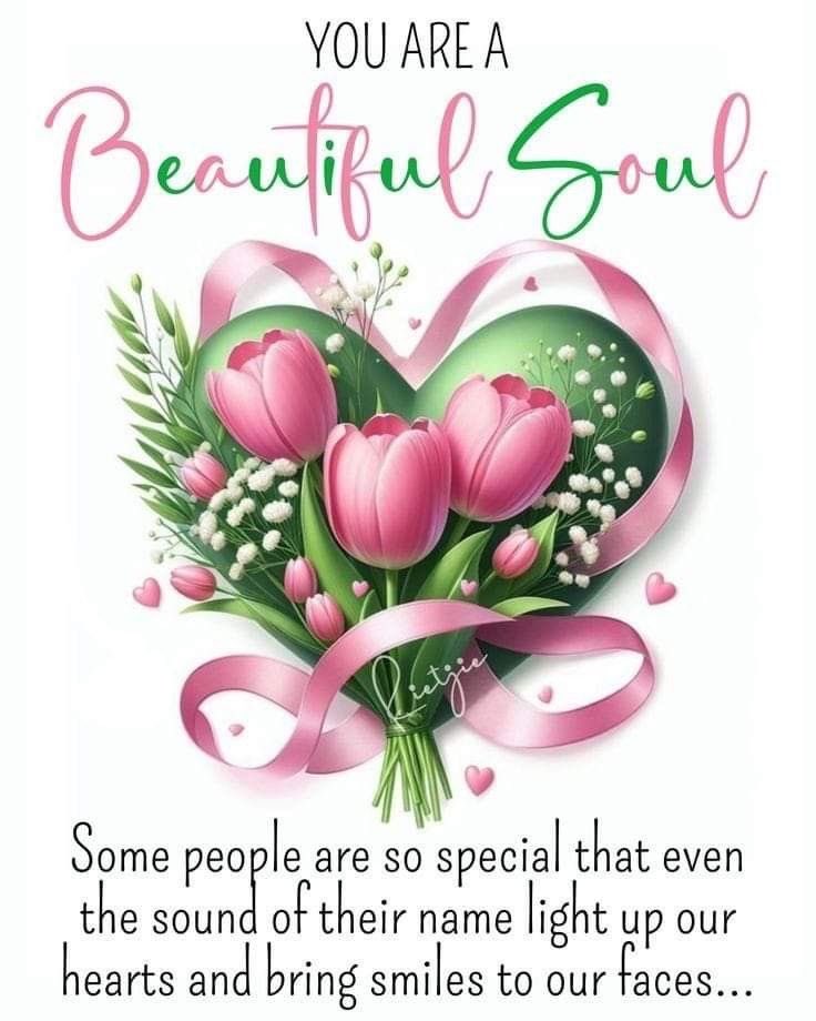 💖Always Remember You Are A Beautiful Soul!💖