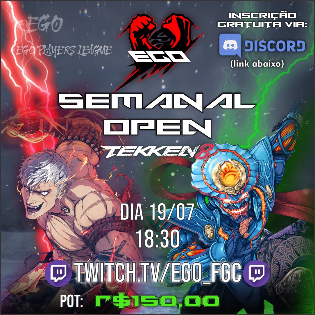 🎮🔥 TEKKEN SEMANAL ROUND 6 NA ÁREA! 🔥🎮

A EGO PLAYERS LEAGUE convida todos os lutadores para mais uma edição eletrizante do nosso torneio semanal de Tekken!

📅 Data: [19/07/2025]
🕘 Horário: [18:30]
📍 Inscrições no nosso Discord:
discord.gg/ay9UWFsz