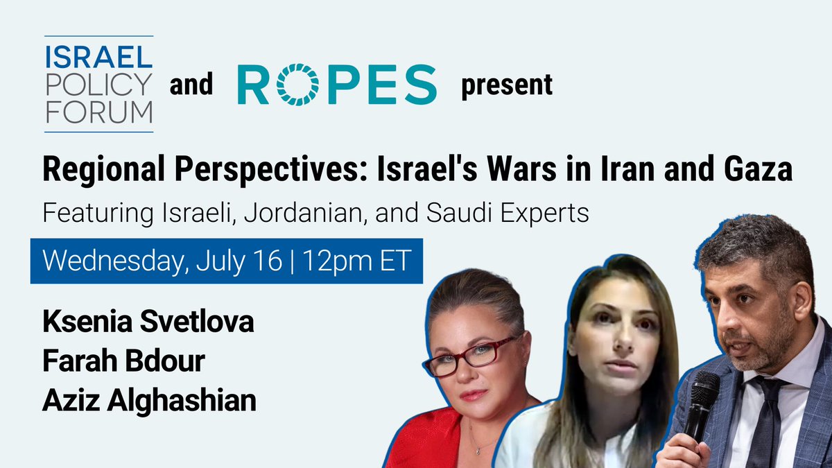 Israel Policy Forum 🎗️ (@israelpolicy4m) on Twitter photo Webinar With <a href="/ROPESorg/">ROPES.ORG</a> | Regional Perspectives: Israel's Wars in Iran and Gaza
Feat. Israeli, Jordanian, & Saudi Experts
<a href="/KseniaSvetlova/">Ksenia Svetlova كسنيا سفطلوفا</a>, <a href="/TheFarahBdour/">Farah</a>, & <a href="/AzizAlghashian/">Aziz Alghashian</a>
Moderated by <a href="/RCBrandenburg/">Rachel Brandenburg</a>
Wed, July 16, at 12pm ET
Register: israelpolicyforum.zoom.us/webinar/regist… Webinar With <a href="/ROPESorg/">ROPES.ORG</a> | Regional Perspectives: Israel's Wars in Iran and Gaza
Feat. Israeli, Jordanian, & Saudi Experts
<a href="/KseniaSvetlova/">Ksenia Svetlova كسنيا سفطلوفا</a>, <a href="/TheFarahBdour/">Farah</a>, & <a href="/AzizAlghashian/">Aziz Alghashian</a>
Moderated by <a href="/RCBrandenburg/">Rachel Brandenburg</a>
Wed, July 16, at 12pm ET
Register: israelpolicyforum.zoom.us/webinar/regist…