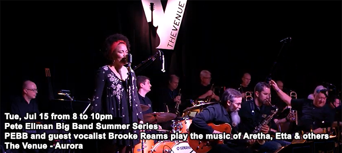 WDCB is a media sponsor for Brooke Reams &amp; the Pete Ellman Big Band performing the music of Aretha Franklin, Etta James and more on Tuesday, July 15 at The Venue in Aurora.  More information is available at TheMusicVenue.org.