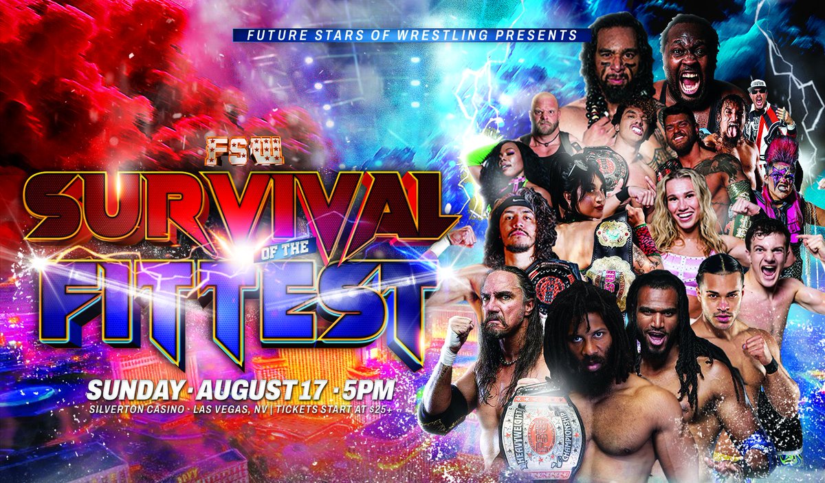 FSW Survival of the Fittest
Sunday, August 17, 5PM
LIVE on <a href="/TitleMatchWN/">Title Match Network</a> 
<a href="/SilvertonCasino/">Silverton Casino</a> | #LasVegas  

Ticket information coming soon~!