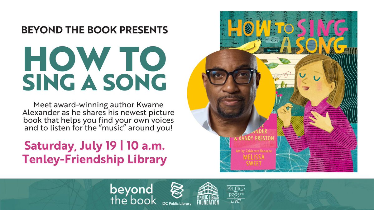 A special Beyond the Book Author Talk with award-winning author Kwame Alexander!

📅 Sat, July 19
⏰ 10:00am
📍 Tenley-Friendship Library

Celebrate reading, rhythm &amp; imagination as Kwame shares How to Sing a Song! 📚Register today: bit.ly/460wJhm